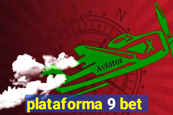 plataforma 9 bet